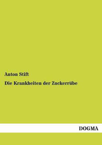 Cover image for Die Krankheiten der Zuckerrube