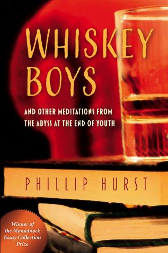 Cover image for Whiskey Boys: And Other Meditations from the Abyss at the End of Youth