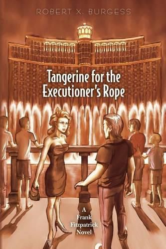 Cover image for Tangerine for the Executioner's Rope: A Frank Fitzpatrick Novel