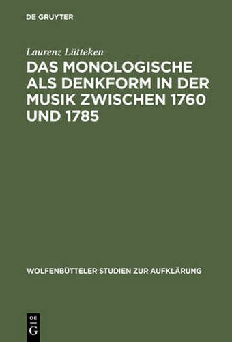 Cover image for Das Monologische ALS Denkform in Der Musik Zwischen 1760 Und 1785