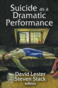 Cover image for Suicide as a Dramatic Performance