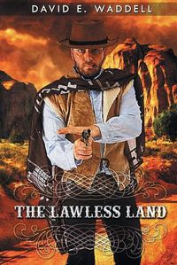 Cover image for The Lawless Land