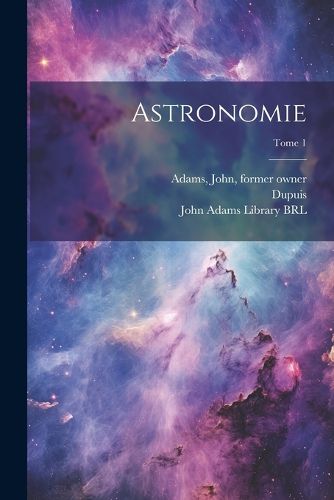 Cover image for Astronomie; Tome 1