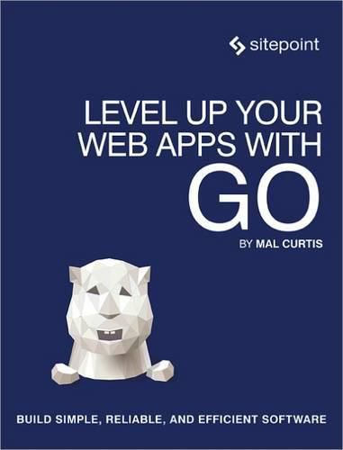 Cover image for Level Up Your Web Apps With Go