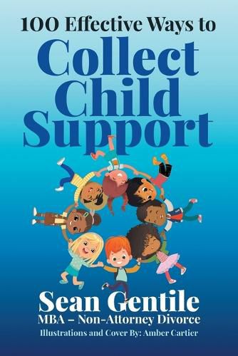 Cover image for 100 Effective Ways to Collect Child Support