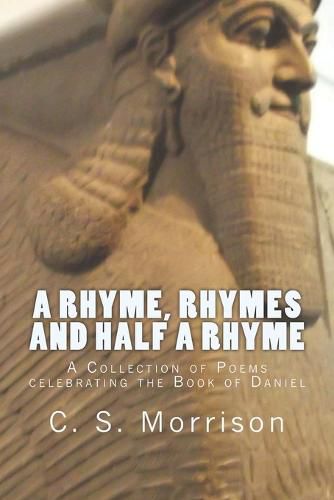 Cover image for A Rhyme, Rhymes and Half a Rhyme (UK Edition): A Collection of Poems celebrating the Book of Daniel