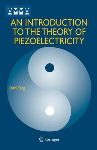 Cover image for An Introduction to the Theory of Piezoelectricity