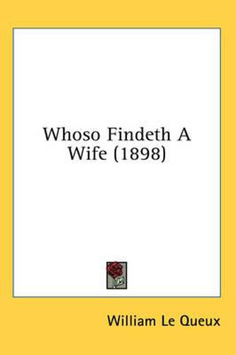 Cover image for Whoso Findeth a Wife (1898)