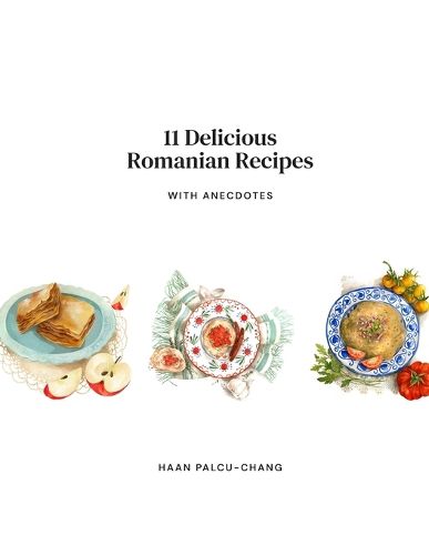 Cover image for 11 Delicious Romanian Recipes with Anecdotes