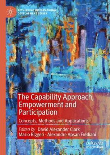 Cover image for The Capability Approach, Empowerment and Participation: Concepts, Methods and Applications