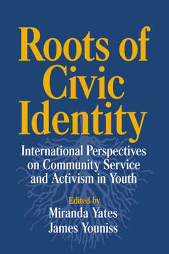 Cover image for Roots of Civic Identity: International Perspectives on Community Service and Activism in Youth