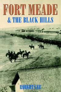 Cover image for Fort Meade and the Black Hills