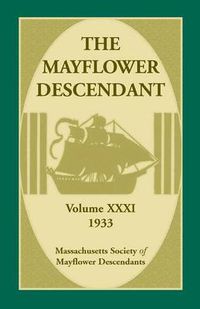 Cover image for The Mayflower Descendant, Volume 31, 1933