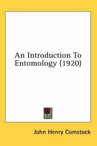 Cover image for An Introduction to Entomology (1920)