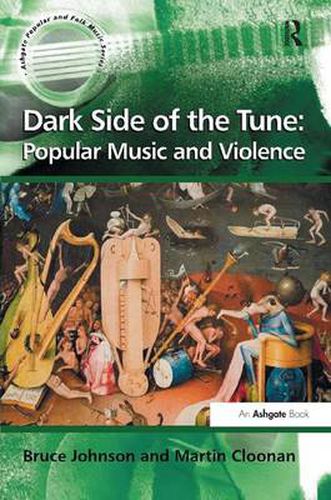 Dark Side of the Tune: Popular Music and Violence