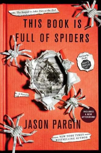 This Book Is Full of Spiders: Seriously, Dude, Don't Touch It