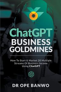 Cover image for ChatGPT Business Goldmines