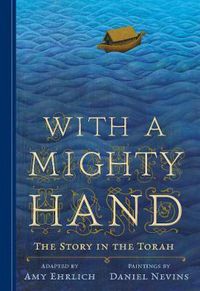 Cover image for With a Mighty Hand: The Story in the Torah