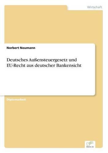 Cover image for Deutsches Aussensteuergesetz und EU-Recht aus deutscher Bankensicht