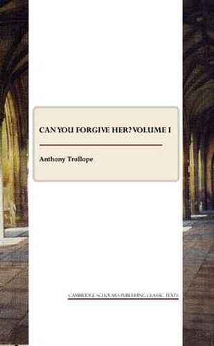 Cover image for Can You Forgive Her? Volume I