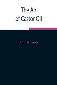 Cover image for The Air of Castor Oil