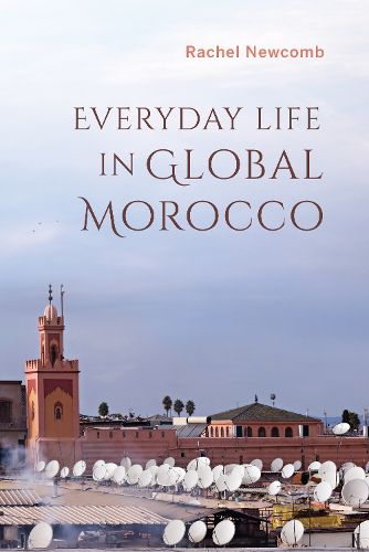 Cover image for Everyday Life in Global Morocco