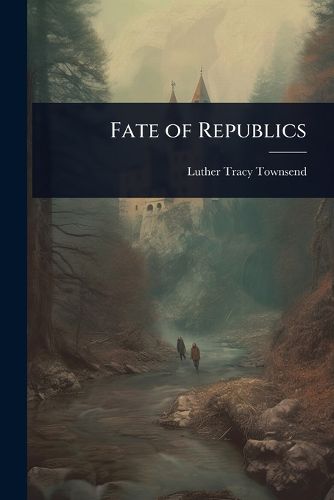 Cover image for Fate of Republics