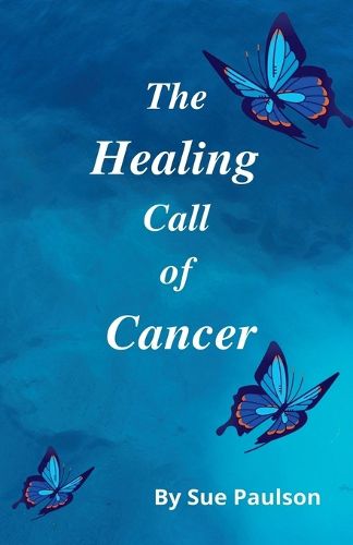 Cover image for The Healing Call of Cancer