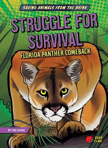 Cover image for Struggle for Survival: Florida Panther Comeback