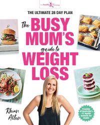 Cover image for The Busy Mum's Guide to Weight Loss