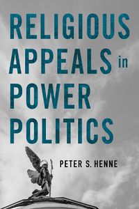 Cover image for Religious Appeals in Power Politics