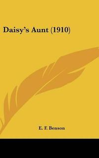 Cover image for Daisy's Aunt (1910)