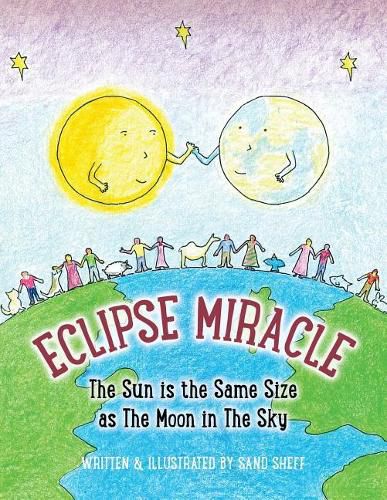 Cover image for Eclipse Miracle: The Sun is the Same Size as The Moon in The Sky