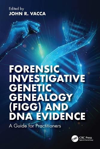 Cover image for Forensic Investigative Genetic Genealogy (FIGG) and DNA Evidence