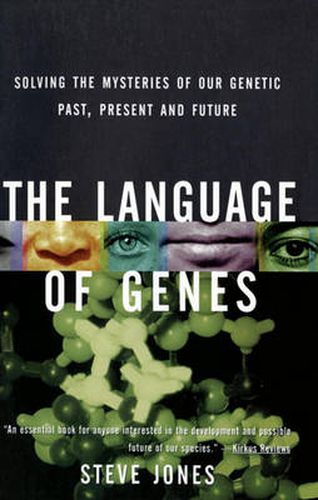 The Language of Genes: Solving the Mysteries of Our Genetic Past, Present and Future