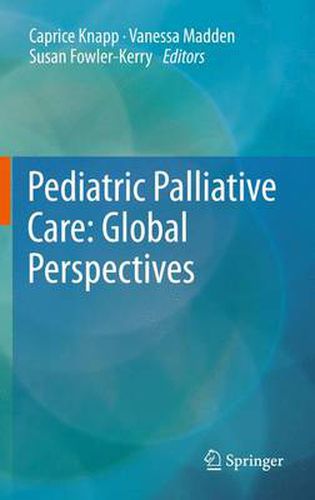 Pediatric Palliative Care: Global Perspectives