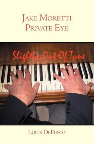 Cover image for Jake Moretti Private Eye: Slightly Out of Tune