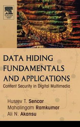 Cover image for Data Hiding Fundamentals and Applications: Content Security in Digital Multimedia