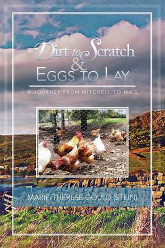 Cover image for Dirt to Scratch and Eggs to Lay: A Journey from Mitchell to Ma's