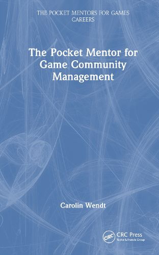 Cover image for The Pocket Mentor for Game Community Management