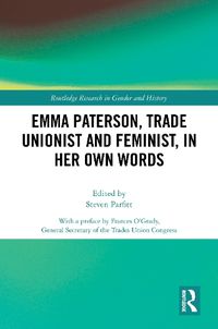 Cover image for Emma Paterson, Trade Unionist and Feminist, In Her Own Words