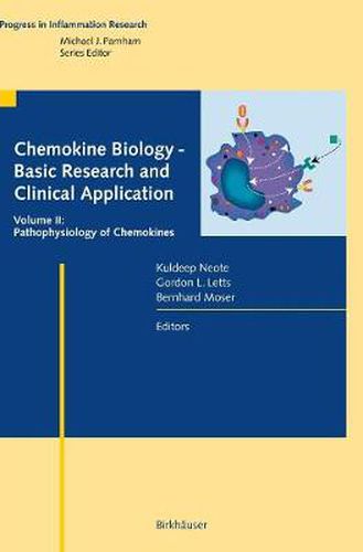 Cover image for Chemokine Biology - Basic Research and Clinical Application: Vol. 2: Pathophysiology of Chemokines