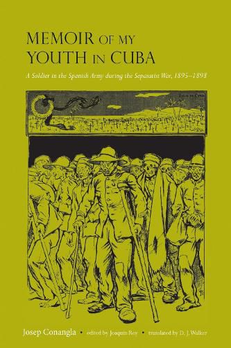 Cover image for Memoir of My Youth in Cuba: A Soldier in the Spanish Army during the Separatist War, 1895-1898