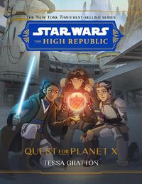 Cover image for Star Wars: The High Republic: Quest for Planet X