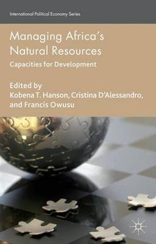 Managing Africa's Natural Resources: Capacities for Development