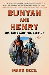 Cover image for Bunyan and Henry; Or, the Beautiful Destiny