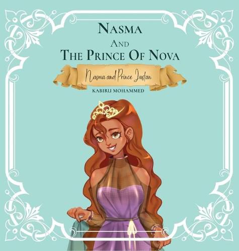 Cover image for Nasma and the Prince of Nova: Princess Nasma and Prince Justan