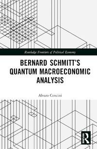 Cover image for Bernard Schmitt's Quantum Macroeconomic Analysis