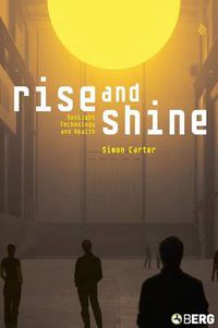 Cover image for Rise and Shine: Sunlight, Technology and Health
