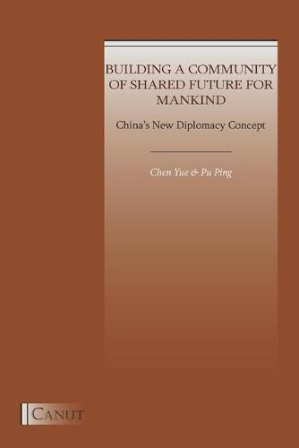 Cover image for China's New Diplomacy Concept: Building a Community of Shared Future for Mankind